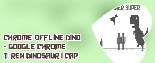 Dinosaur chrome offline